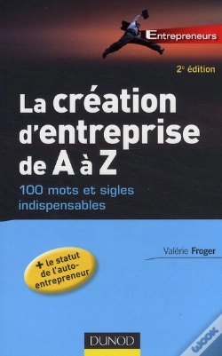 Capa do artigo La Création D'Entreprise De A À Z ; 100 Mots Et Sigles Indispensables (2e Édition)