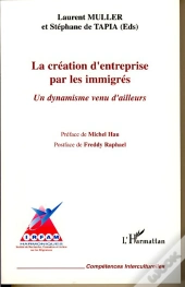 La Creation D'Entreprise Par Les Immigres