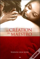 La Creation Du Maestro Livre 2