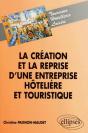 La Création Et La Reprise D'Une Entreprise Hôtelière Et Touristique - Preview