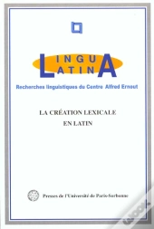 La Creation Lexicale En Latin