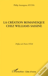La Création Romanesque Chez Williams Sassine