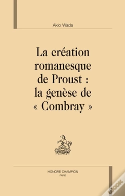 Capa do artigo La Création Romanesque De Proust : La Genèse De "Combray"