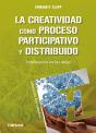 La Creatividad Como Proceso Participativo Y Distribuido - Preview