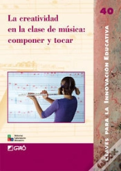 Capa do artigo La Creatividad En La Clase De Música: Componer Y Tocar