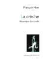 La Crèche : Mécanique D'Un Conflit - Preview