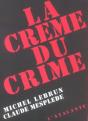 La Creme Du Crime - Preview