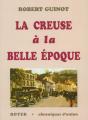La Creuse À La Belle Époque - Preview