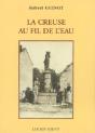 La Creuse Au Fil De L'Eau - Preview