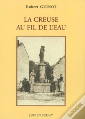 La Creuse Au Fil De L'Eau