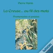 Capa do artigo La Creuse... Au Fil Des Mots, Promenades Et Poesies