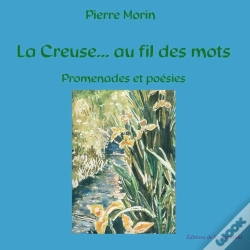 Capa do artigo La Creuse... Au Fil Des Mots, Promenades Et Poesies