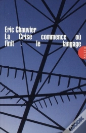 La Crise Commence Où Finit Le Langage