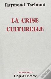 La Crise Culturelle