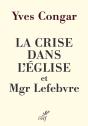 La Crise Dans L'Église Et Mgr Lefebvre - Preview