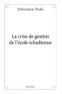 La Crise De Gestion De L'École Tchadienne - Preview