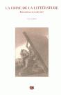 La Crise De La Litterature. Romantisme Et Modernite - Preview