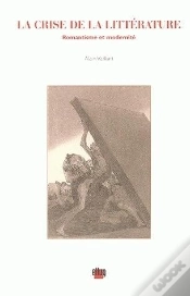 Capa do artigo La Crise De La Litterature. Romantisme Et Modernite