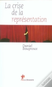 La Crise De La Représentation