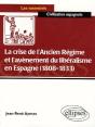La Crise De L'Ancien Régime Et L'Avènement Du Libéralisme En Espagne (1808-1833) - Preview