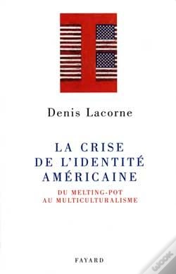 Capa do artigo La Crise De L'Identité Américaine ; Du Melting-Pot Au Multiculturalisme