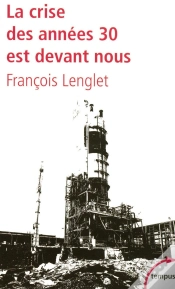 Capa do artigo La Crise Des Années 30 Est Devant Nous