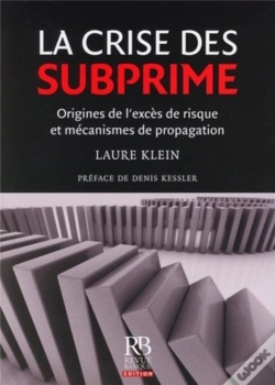 Capa do artigo La Crise Des Subprime ; Origines De L'Excès De Risque Et Mécanismes De Propagation
