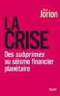 La Crise ; Des Subprimes Au Séisme Financier Planétaire - Preview