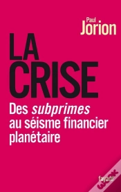 Capa do artigo La Crise ; Des Subprimes Au Séisme Financier Planétaire