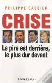Capa do artigo La Crise Est Derrière, Le Plus Dur Devant