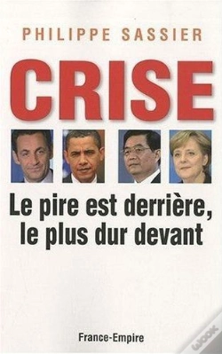 Capa do artigo La Crise Est Derrière, Le Plus Dur Devant