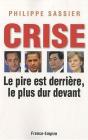 La Crise Est Derrière, Le Plus Dur Devant - Preview