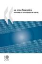 La Crise Financière : Réforme Et Stratég - Preview