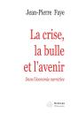 La Crise, La Bulle Et L'Avenir ; Dans L'Économie Narrative - Preview