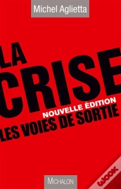 Capa do artigo La Crise ; Les Voies De Sortie