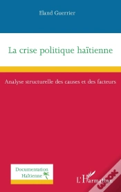 Capa do artigo La Crise Politique Haïtienne : Analyse Structurelle Des Causes Et Des Facteurs