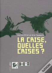 Capa do artigo La Crise, Quelles Crises ?
