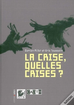 Capa do artigo La Crise, Quelles Crises ?