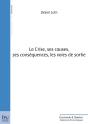 La Crise, Ses Causes, Ses Conséquences, Les Voies De Sortie - Preview