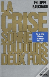 La Crise Sonne Toujours Deux Fois
