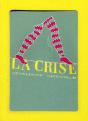 La Crise - Preview