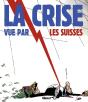 La Crise Vue Par Les Suisses - Preview