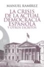 La Crisis De La Actual Democracia Española Y Otros Escritos - Preview