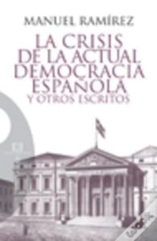 Capa do artigo La Crisis De La Actual Democracia Española Y Otros Escritos