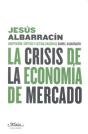 La Crisis De La Economía De Mercado - Preview