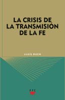 La Crisis De La Transmisión De La Fe