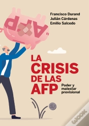 Capa do artigo La Crisis De Las Afp: Poder Y Malestar Previsional