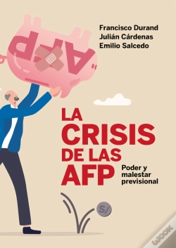 Capa do artigo La Crisis De Las Afp: Poder Y Malestar Previsional