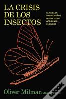 La Crisis De Los Insectos