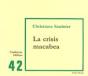 La Crisis Macabea - Preview